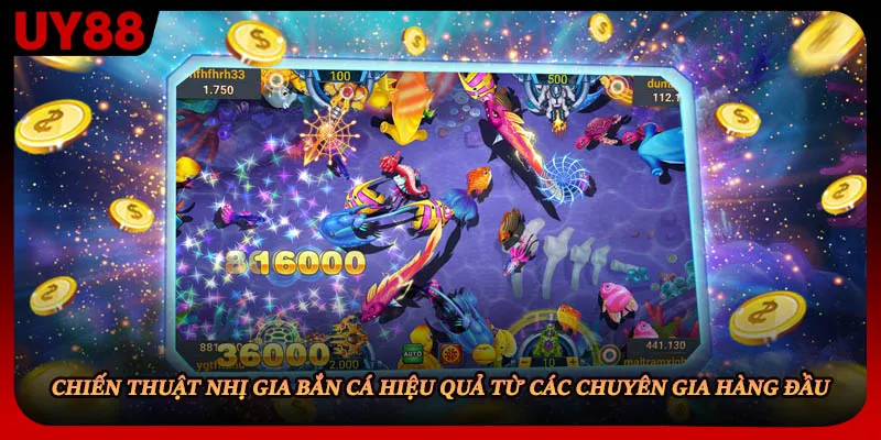 Chiến thuật Nhị Gia bắn cá hiệu quả từ các chuyên gia hàng đầu